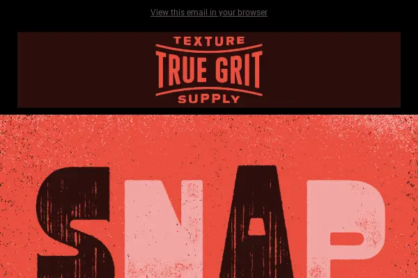 True Grit Texture Supply Promotional Email